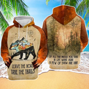 Bears Leave The Road Take The Trails 3D Hoodie All Over Printed